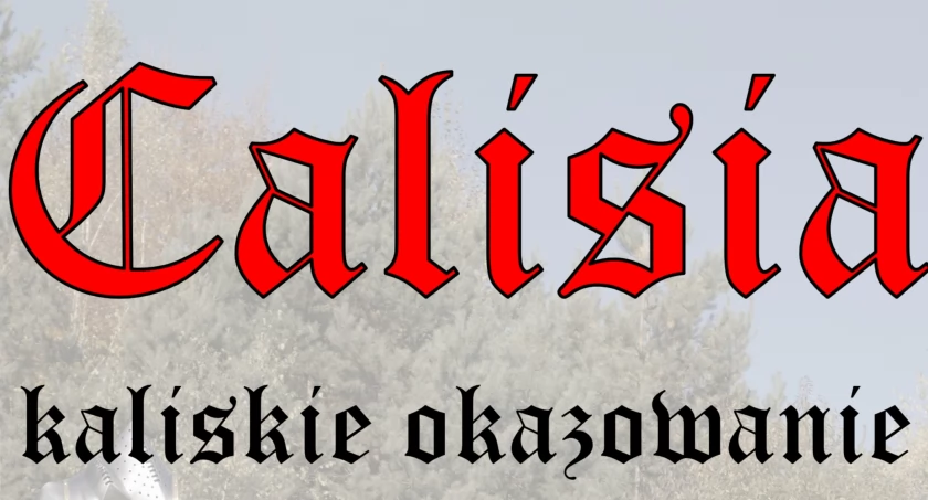 Calisia - kaliskie okazowanie w Rezerwacie