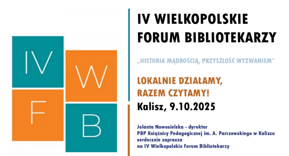 Jak biblioteki łączą pokolenia? Program IV Forum Bibliotekarzy w Kaliszu