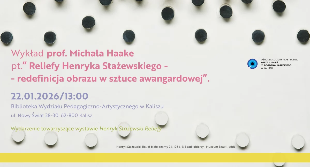W kaliskim UAM o reliefach Henryka Stażewskiego