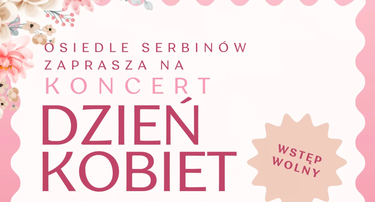 Koncert z okazji Dnia Kobiet na Serbinowie. Muzyczne świętowanie 6 marca