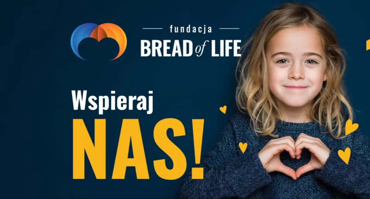 Fundacja „Bread of Life” – warto wspierać dobro, które ma realny wpływ