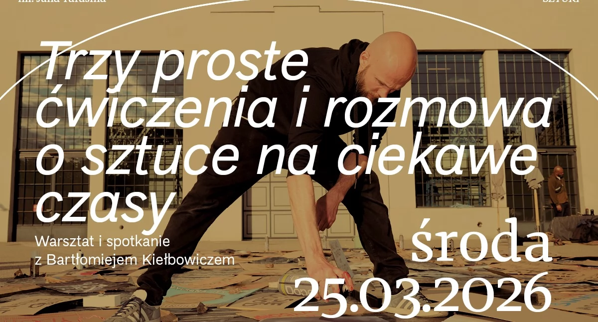 Proste ćwiczenia i rozmowa o sztuce na ciekawe czasy