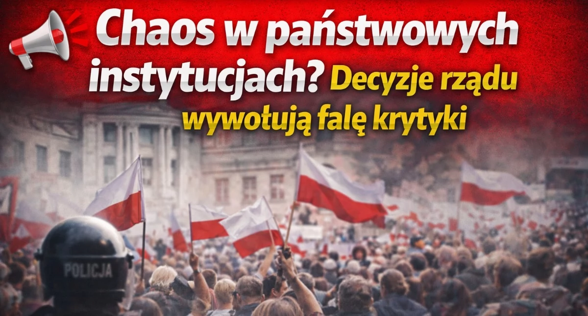 Chaos w państwowych instytucjach? Decyzje rządu wywołują falę krytyki