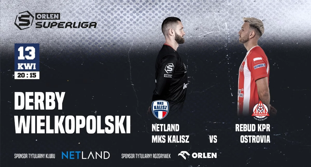 NETLAND MKS Kalisz vs Rebud KPR Ostrovia - Derby Wielkopolski już 13 kwietnia w Hali Kalisz Arena! Trwa sprzedaż biletów!