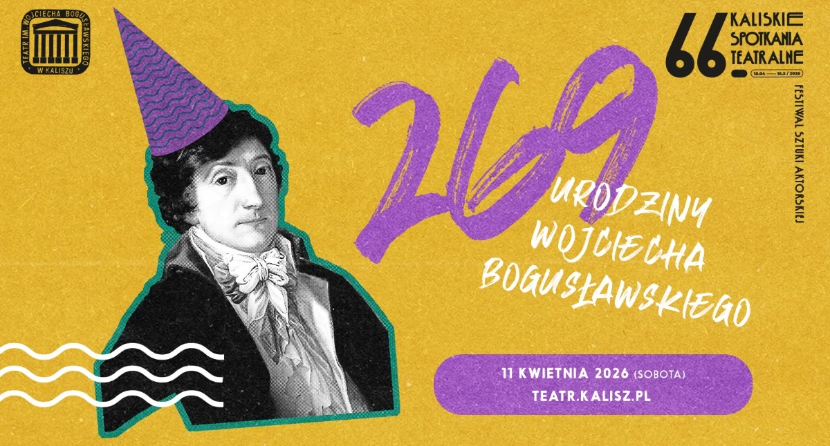 269. urodziny Wojciecha Bogusławskiego – wyprzedaż kostiumów, warsztaty i impreza z aktorami! 