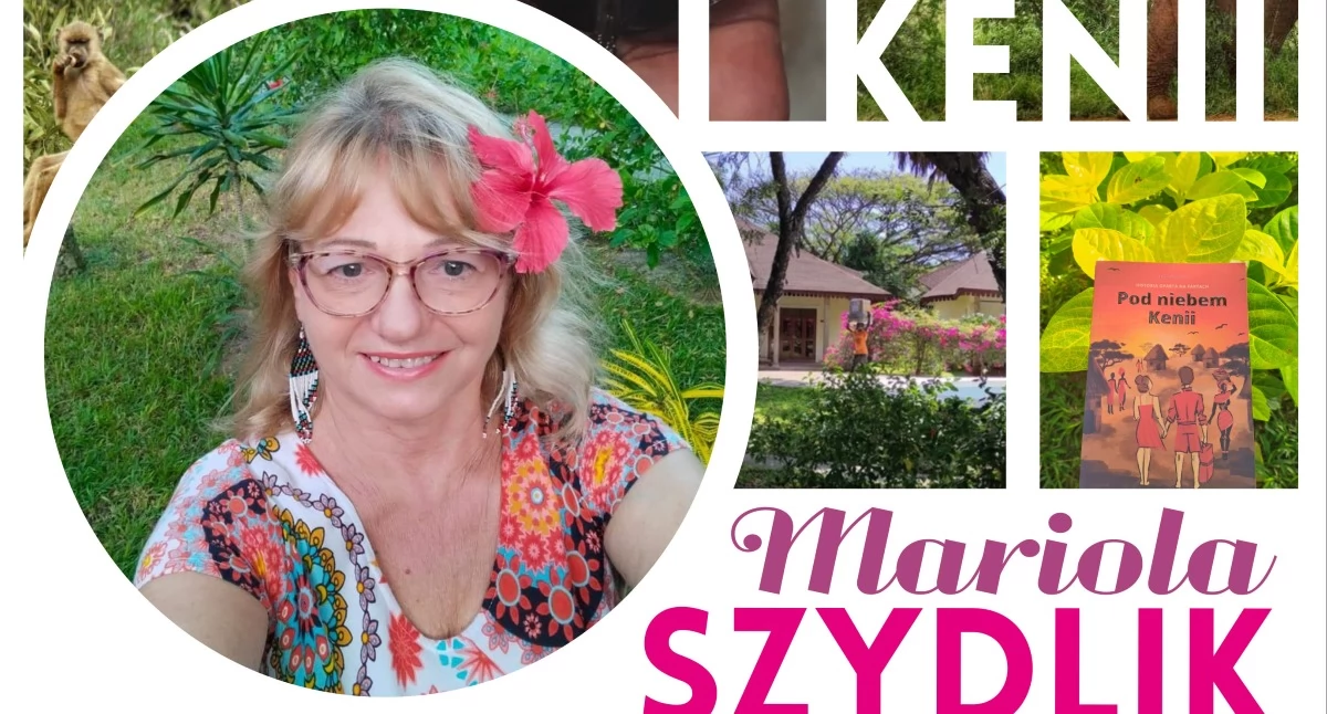 Pod niebem Kenii. Spotkanie z Mariolą Szydlik