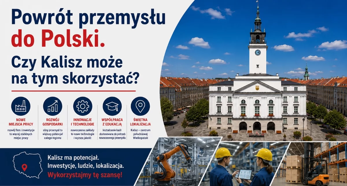 Powrót przemysłu do Polski. Czy Kalisz może na tym skorzystać?