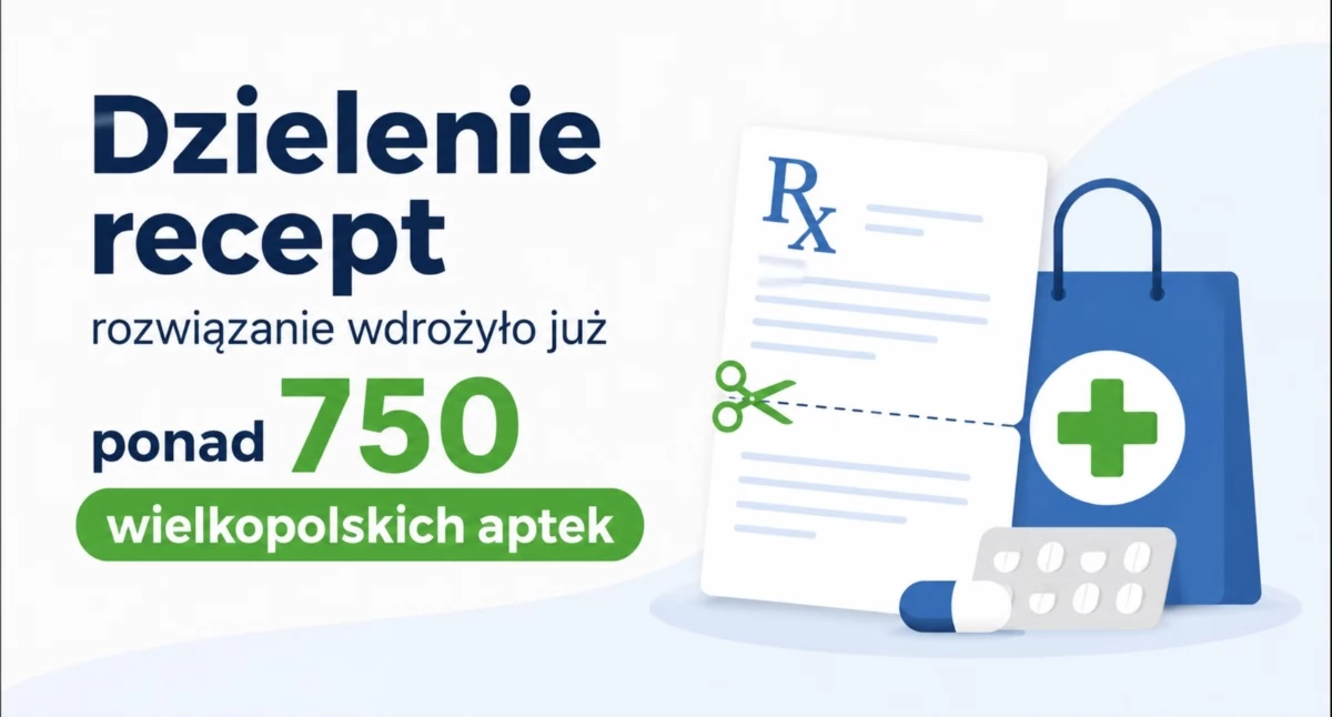 Dzielenie recept - rozwiązanie wdrożyło już ponad 750 wielkopolskich aptek