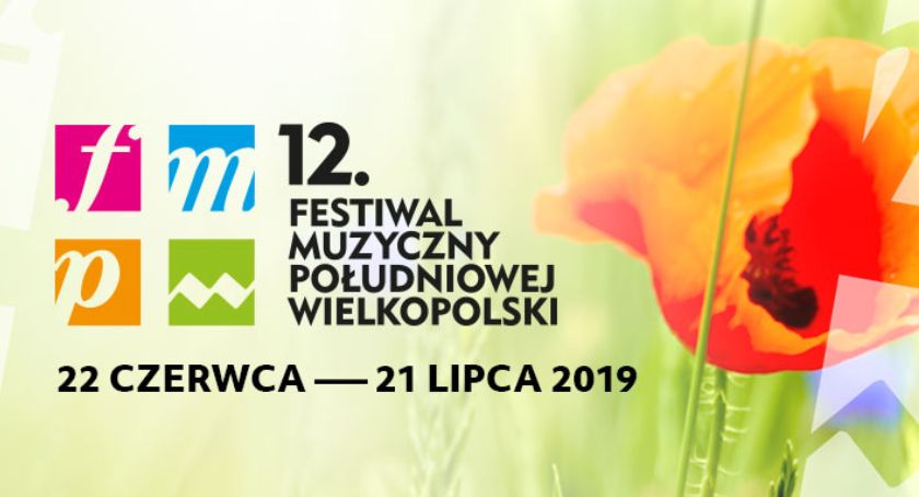 Lipcowe odsłony Festiwalu Muzycznego Południowej Wielkopolski