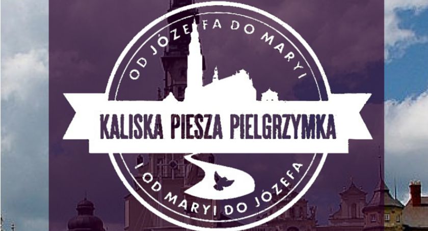 Już 9 sierpnia kolejna Piesza Pielgrzymka Kaliska na Jasną Górę