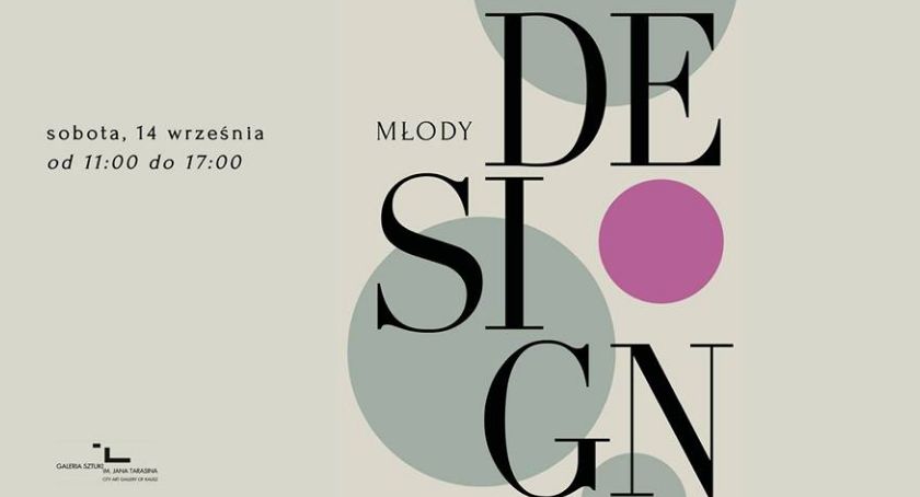Młody Design w Galerii Sztuki im. Jana Tarasina