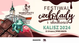 Festiwal Czekolady i Słodkości po raz kolejny zawita do Kalisza