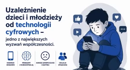 Uzależnienie dzieci i młodzieży od technologii cyfro&hellip;