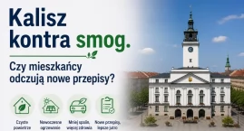 Kalisz kontra smog. Czy mieszkańcy odczują nowe przepisy?
