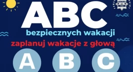 ABC Bezpiecznych Wakacji. Policja przypomina