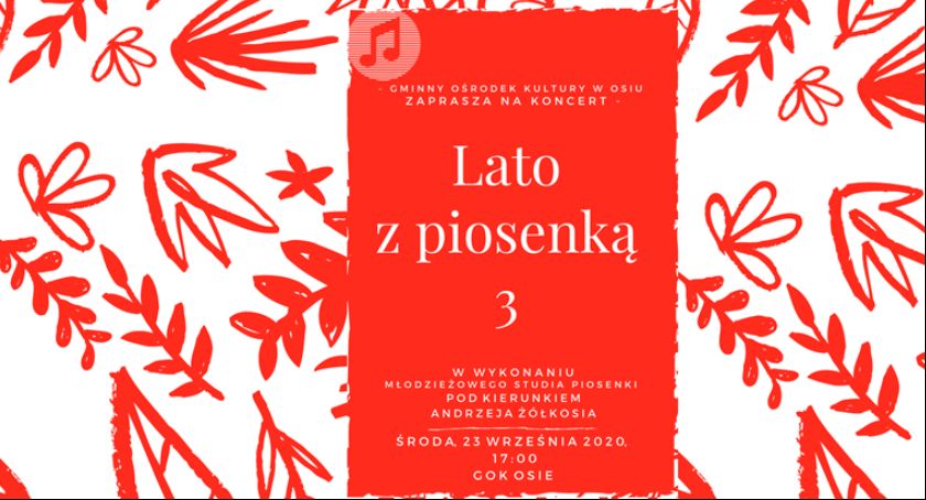 Lato z piosenką po raz trzeci. W Osiu odbędzie się koncert