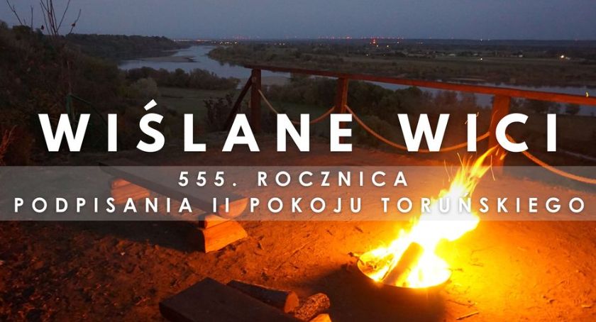 Wici Wiślane 2021. Spotkanie z okazji 555. rocznicy podpisania drugiego Pokoju Toruńskiego
