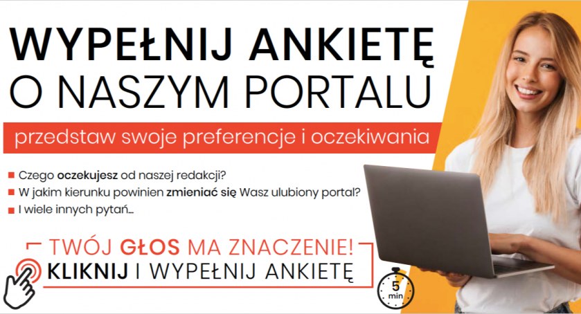 Drodzy Czytelnicy, chcemy przygotowywać lepszy portal. Prosimy Was o pomoc