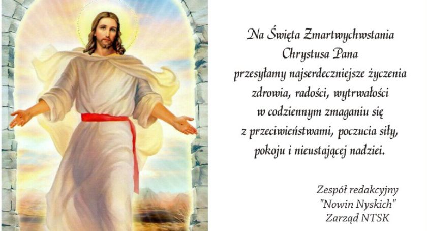 Świąt Wielkanocy, przepełnionych wiarą, nadzieją i miłością