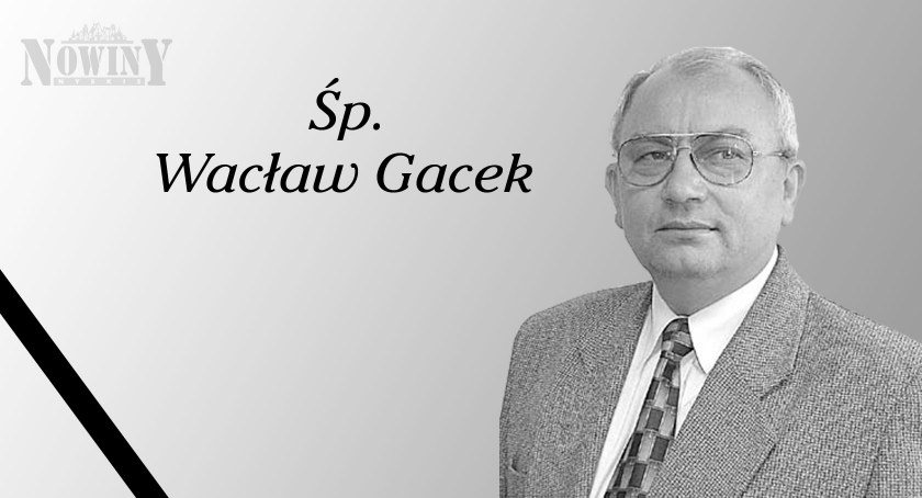 Zmarł Wacław Gacek