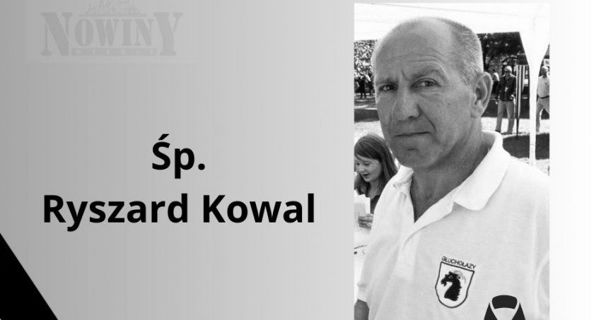 Nie żyje Ryszard Kowal 