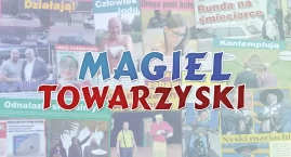 Magiel Towarzyski, czyli plotki i anegdotki