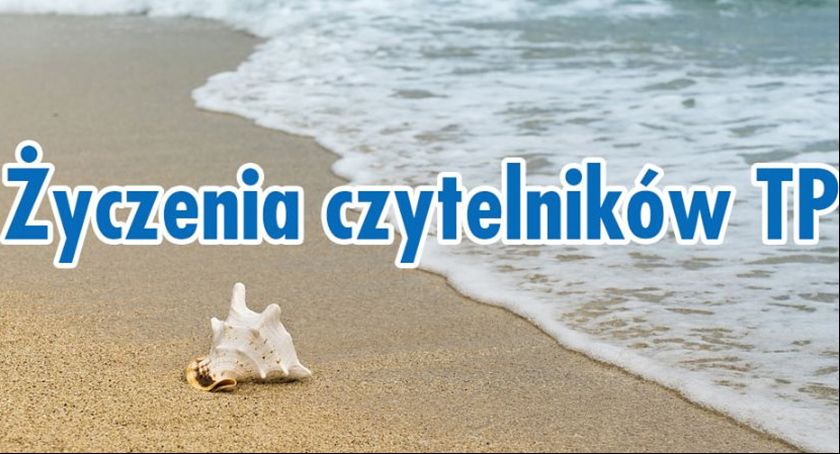 Życzenia czytelników TP