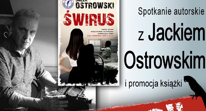 Mediateka zaprasza na spotkanie z Jackiem Ostrowskim