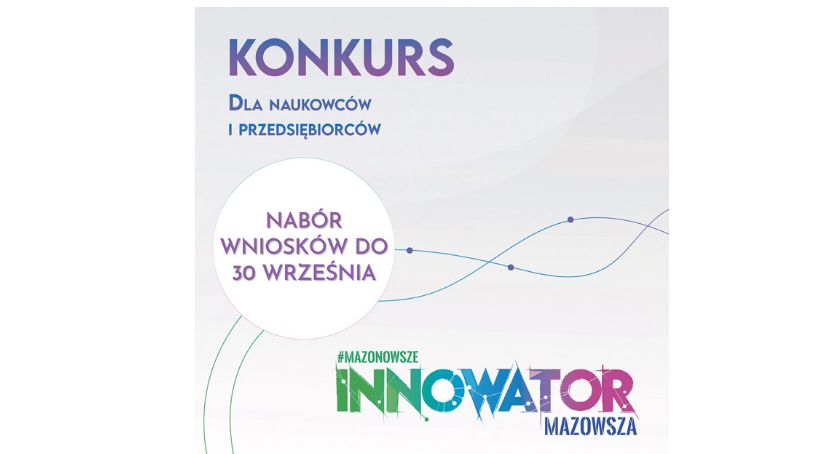 SAMORZĄD MAZOWSZA NAGRODZI INNOWATORÓW