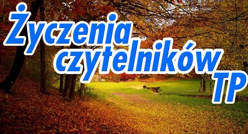 Życzenia czytelników TP