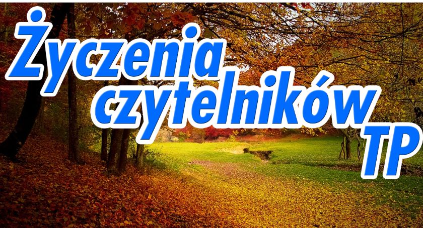 Życzenia czytelników TP
