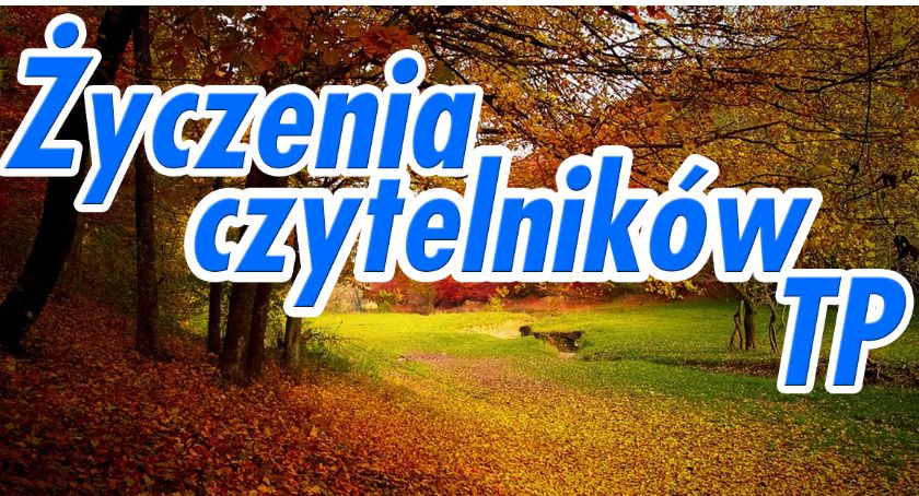 Życzenia czytelników TP