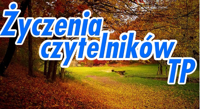 Życzenia czytelników TP