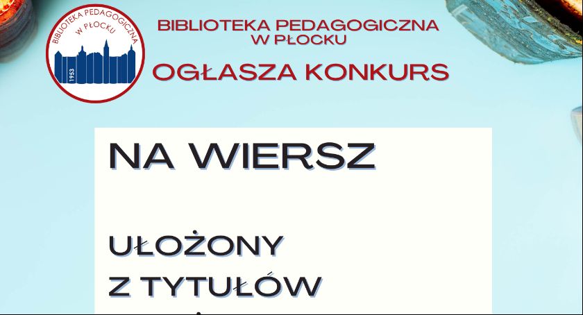 Ułożysz wiersz z tytułów? Sprawdź się w konkursie Biblioteki Pedagogicznej