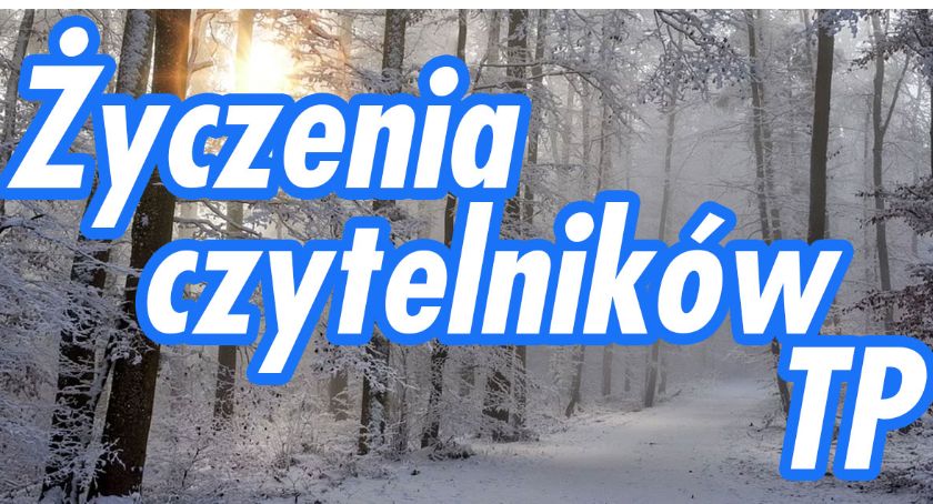 Życzenia czytelników TP
