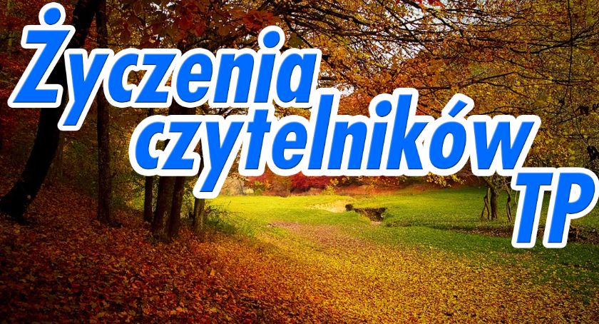 Życzenia czytelników TP