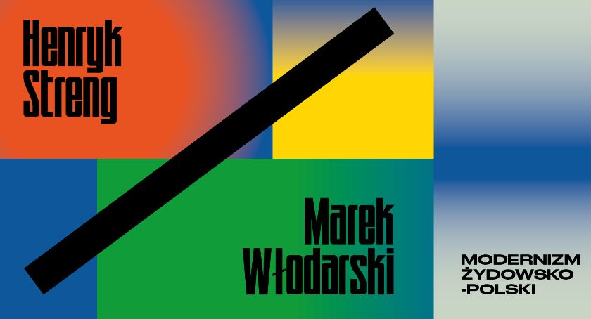 Henryk Streng / Marek Włodarski i modernizm żydowsko-polski. Nowa wystawa w Muzeum Sztuki Nowoczesnej w Warszawie