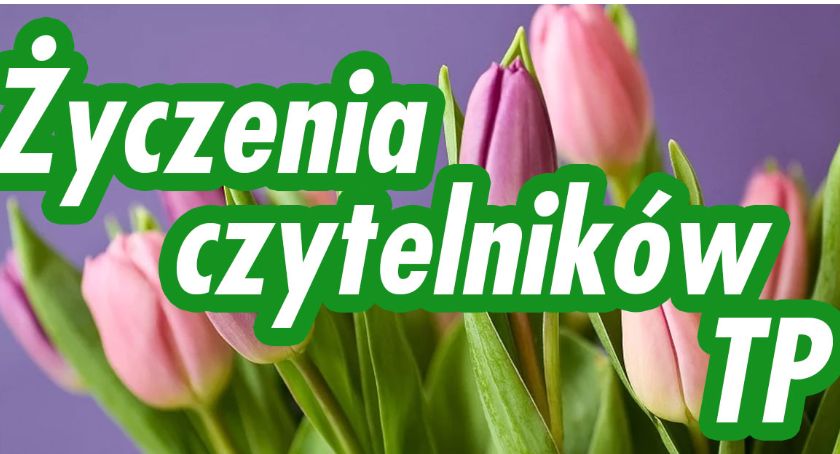Życzenia czytelników TP