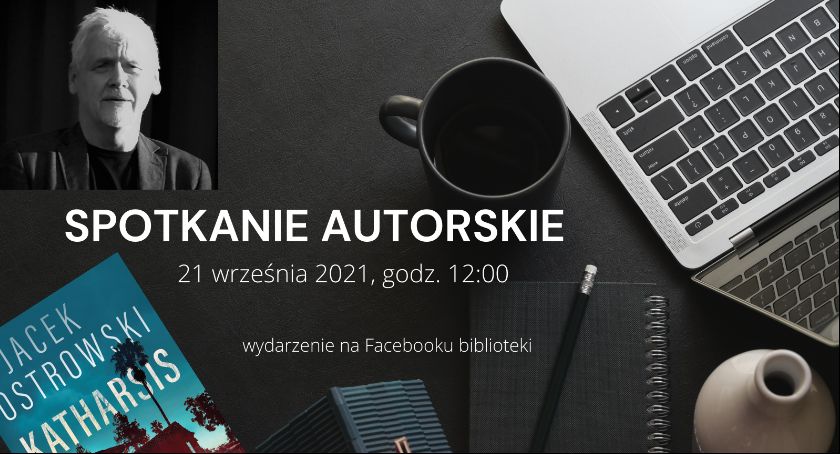 Biblioteka Pedagogiczna zaprasza na spotkanie z Jackiem Ostrowskim
