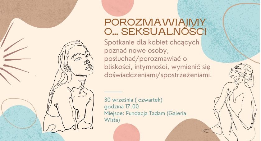 Porozmawiajmy o... seksualności. W kobiecym gronie, na każdy temat