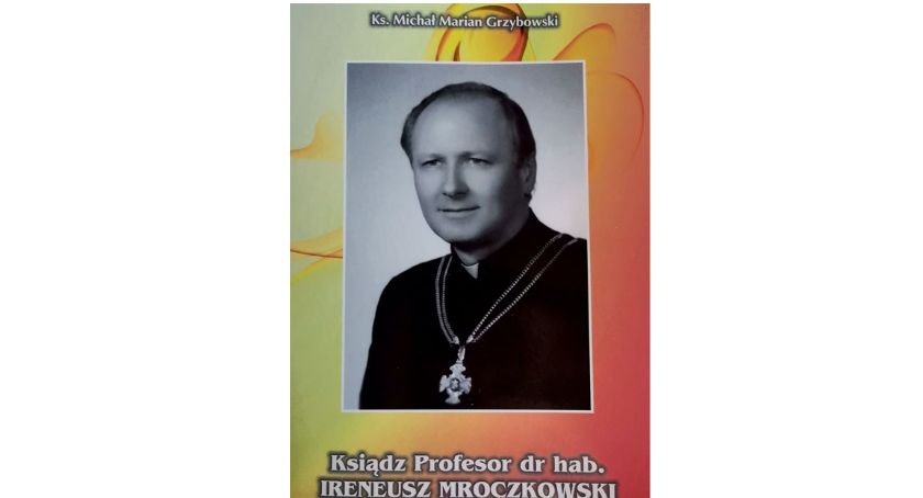 Książka poświęcona księdzu Mroczkowskiemu. Teolog, etyk, człowiek dialogu