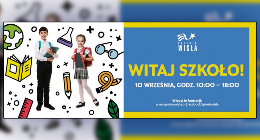 Trening mózgu i nie tylko... Wyjątkowa akcja „Witaj szkoło” już w sobotę w Galerii Wisła