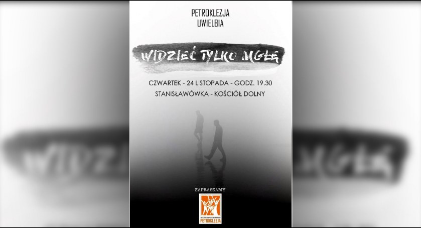 Widzieć tylko mgłę... Petroklezja zaprasza na wyjątkowe wydarzenie