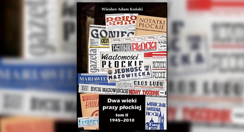 Płocka prasa po II wojnie światowej. Publikacja Towarzystwa Naukowego Płockiego