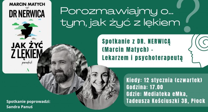 Sandra Panuś i Dr Nerwica ujarzmią lęki płocczan. Koniec z kołataniem serca, dusznością, zawrotami głowy, drżeniem rąk