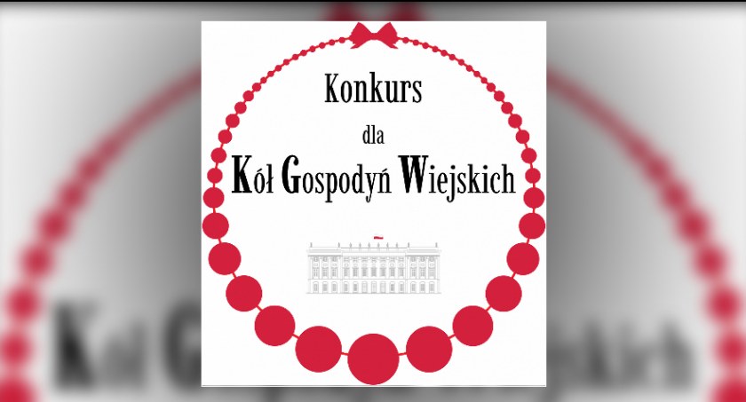 Konkurs dla Kół Gospodyń Wiejskich. Czekają atrakcyjne nagrody
