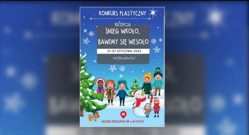 Śnieg wkoło, bawimy się wesoło! Konkurs plastyczny Miejskiego Przedszkola Nr 12