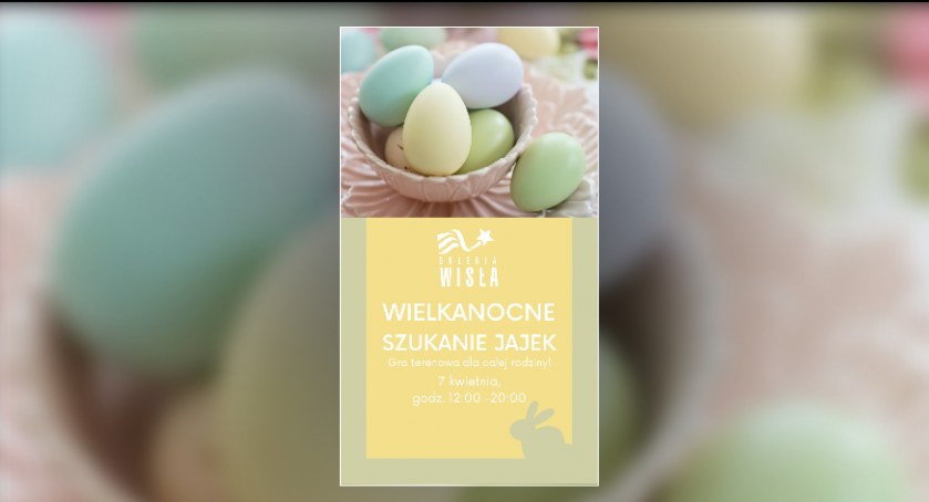 Wielkanocne szukanie jajek w Galerii Wisła