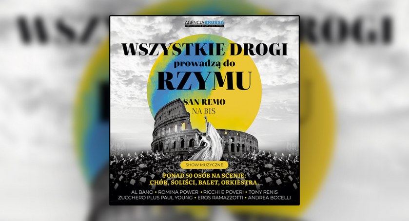 16 czerwca w Teatrze Dramatycznym w Płocku. Wszystkie drogi prowadzą do Rzymu...