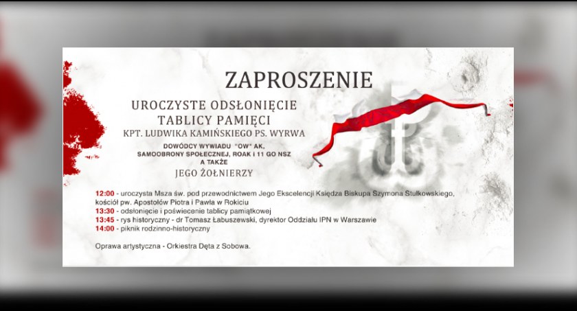 Rokicie zaprasza na uroczystość odsłonięcia tablicy pamięci kpt. L. Kamińskiego ps. Wyrwa i Jego żołnierzy